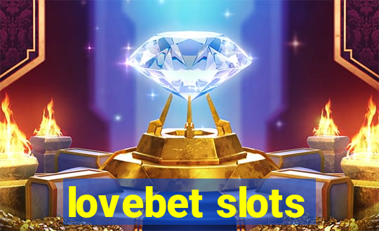 lovebet slots